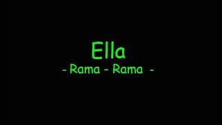 Ella - Rama Rama