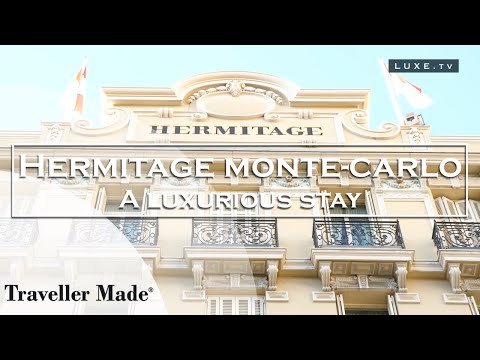 Hermitage Monte-Carlo - A luxurious establishment in the heart of the Principality - LUXE.TV