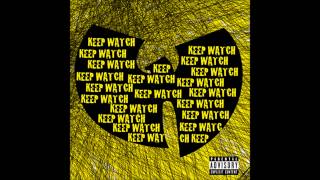 Wu-Tang Clan - Keep Watch ft. Nathaniel