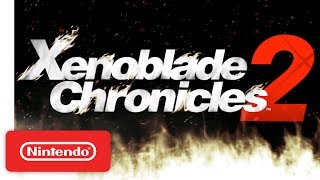 Xenoblade Chronicles 2 - The World of Alrest Trailer - Nintendo Switch