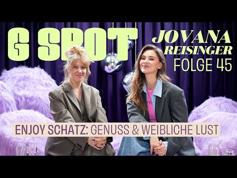 Enjoy Schatz: Genuss & weibliche Lust mit Autorin Jovana Reisinger #45 G Spot - Stefanie Giesinger