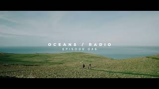 Download lagu OCEANS / RADIO - EP 046 mp3