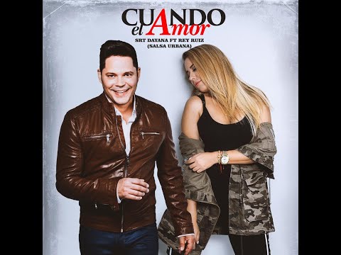 Srta Dayana Ft Rey Ruiz - "Cuando El Amor" - Version Salsa (Official Music Video)