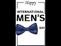Happy International Men S Day 2021