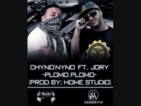 Chyno Nyno Ft Jory  Plomo