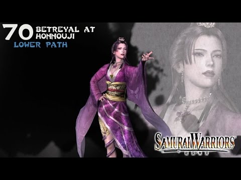 Samurai Warriors (70) Noh - Lower Path - Betreyal at Honnouji