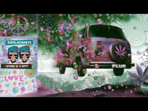 DopeMonkeys - I Wanna Be A Hippy