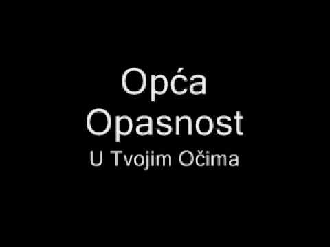U Tvojim Očima - Opća Opasnost