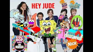 KIDZ BOP Kids &amp; KIDZ BOP SpongeBob - Hey Jude (KIDZ BOP SINGS THE BEATLES)