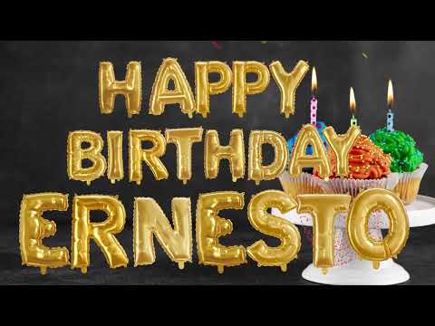 Ernesto Happy Birthday Song   / Happy Birthday Song for  Ernesto🥳