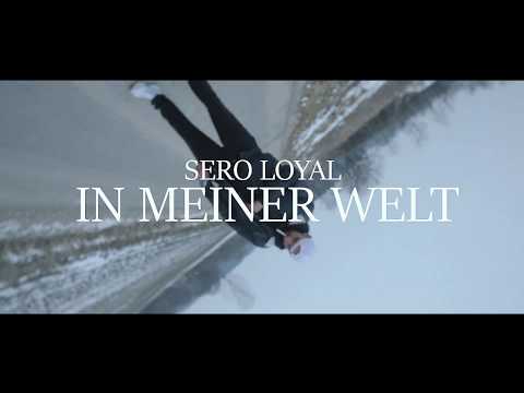 SERO LOYAL - IN MEINER WELT (prod. Adal White)