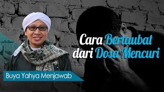 Download lagu Cara Bertaubat dari Dosa Mencuri - Buya Yahya Menjawab mp3