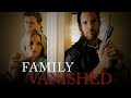 Family Vanished Full Movie