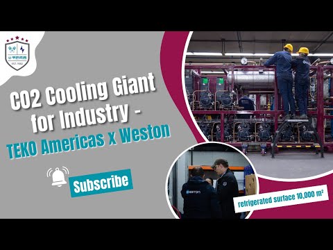 CO₂ Cooling Giant for Industry | TEKO Americas x Weston