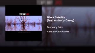 Black Satellite (feat. Anthony Casey)