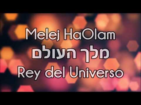 Melej HaOlam/Rey del Universo /מלך העולם -HEBREO ESPAÑOL- Haim Israel חיים ישראל - HD