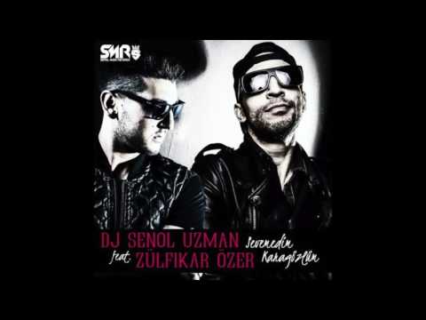 DJ SENOL UZMAN ft. ZÜLFIKAR ÖZER - SEVEMEDIM KARAGÖZLÜM 2016
