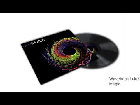 Waveback Luke - Magic - Original Mix