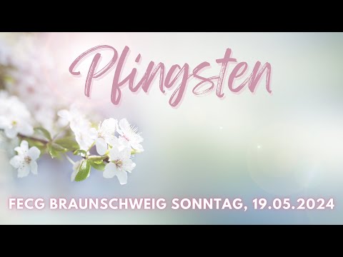 Pfingsten | Live - Gottesdienst am 19.05.2024