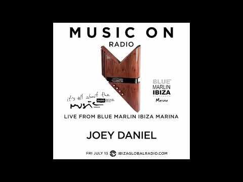 Joey Daniel   Live From Blue Marlin Ibiza Marina 13 07 18