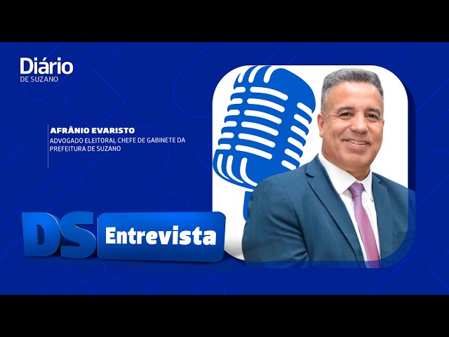 DS Entrevista Afr&acirc;nio Evaristo advogado eleitoral chefe de Gabinete da Prefeitura de Suzano