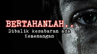 Download lagu BERTAHANLAH DIBALIK KESABARAN ADA KEMENANGAN VIDEO... mp3
