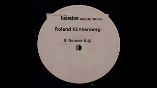 ROLAND KLINKENBERG - BOUNCE & @