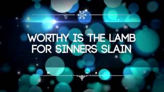 Behold the Lamb of God with Behold the Lamb (Lyric Video) | Believe in Christmas