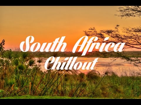 Beautiful SOUTH AFRICA Chillout & Lounge Mix Del Mar