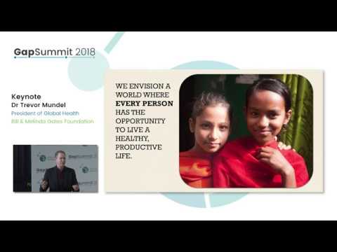 GapSummit 2018 Opening Keynote - Dr Trevor Mundel | Global Health