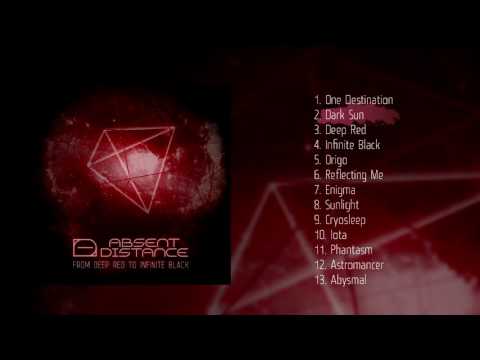 Absent Distance - From Deep Red To Infinite Black | FULL ALBUM STREAM