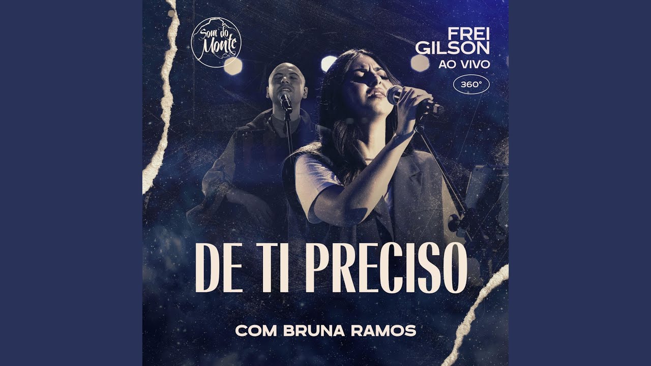 De Ti Preciso (Ao Vivo) (feat. Bruna Ramos & Som do Monte)