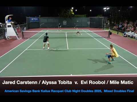 Carstenn/Tobita v. Roobol/Matic FINALS HLTS - Kailua Night Doubles 2025