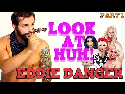 EDDIE DANGER on Look At Huh! - Part 1