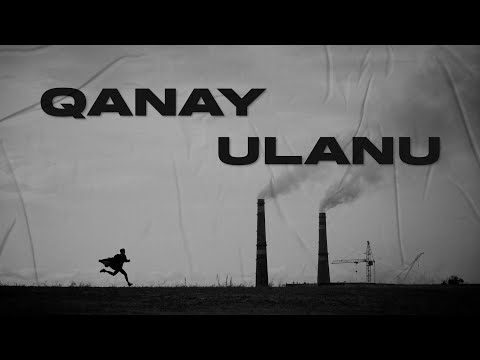 QANAY - ULANU [Mood Video]