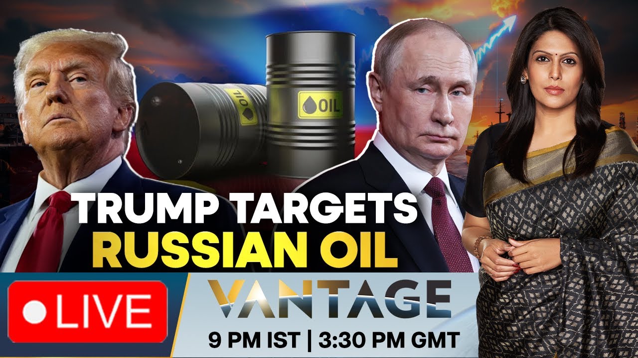 LIVE: Oil Prices Surge As Trump Sanctions Russian Energy Giants | Vantage with Palki Sharma | N18G