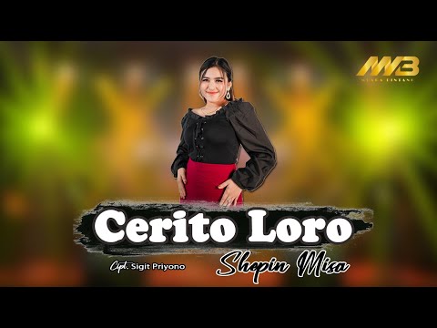 SHEPIN MISA - CERITO LORO (Official Music Video) Ati iki dudu dolanan dudu pelampiasan