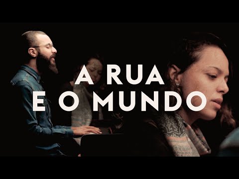 A Rua e o Mundo | IPALPHA Música