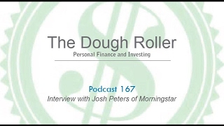 DR 167: Interview with Josh Peters of Morningstar