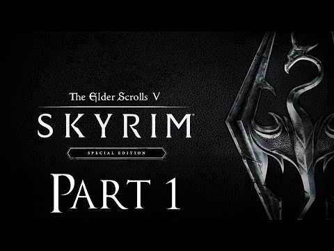 Skyrim: Special Edition Gameplay Part 1 - "Character Creation" - Walkthrough (PC PS4 XBOX HD)