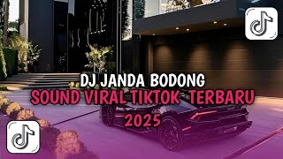 Download lagu DJ JANDA BODONG SOUND FYP TIKTOK 2025 mp3 Download lagu DJ JANDA BODONG SOUND FYP TIKTOK 2025 mp3