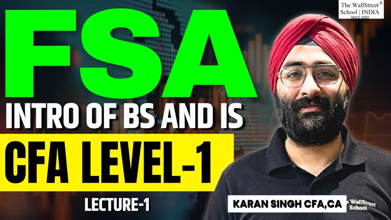 FINANCIAL STATEMENT ANALYSIS(FSA) BASICS | CFA LEVEL 1 |  FSA BASICS | INTRO OF BS and IS