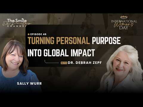 Dr. Deborah Zepf: From One Life to Many | International Women's Day | Episode 46