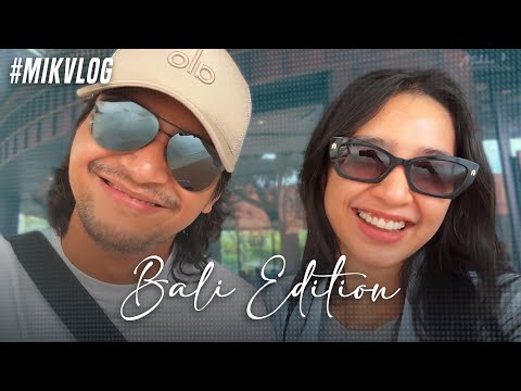 Mikvlog : Bali Edition