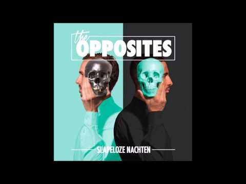 The Opposites - Ga Je Lekker