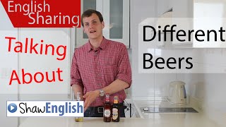 English Sharing: Talking about Different Beers