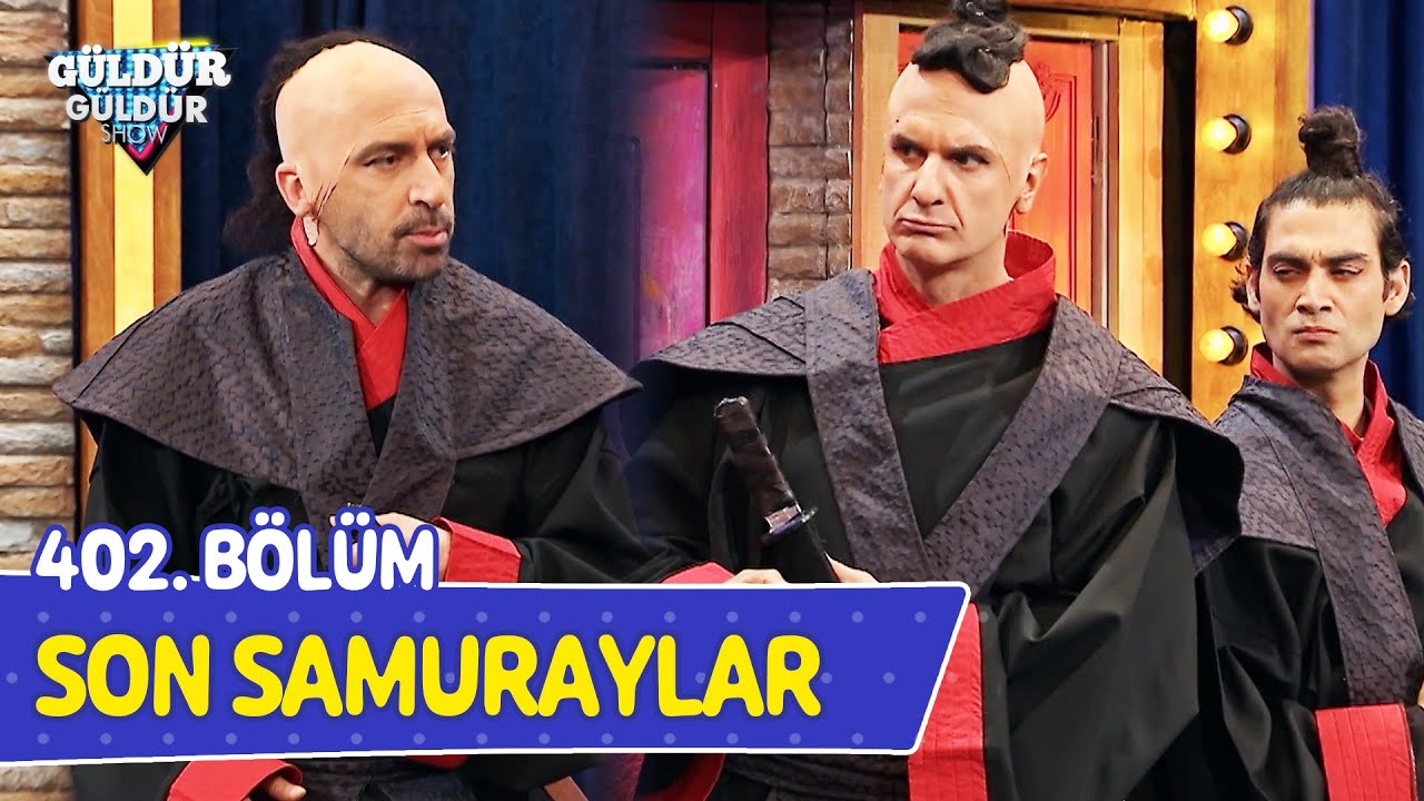 Son Samuraylar - 402. Bölüm (Güldür Güldür Show)