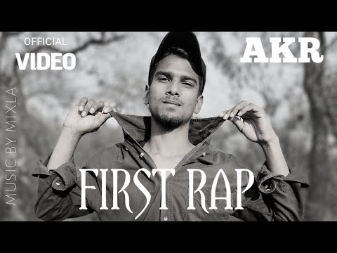 AKR - FIRST RAP (PROD BY MIXLA)