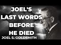 You Need to Hear Joel Goldsmith's Last Words Before It's Too Late