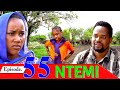 NTEMI EPI 55||Swahili Movie ll Bongo Movies Latest II African Latest Movies